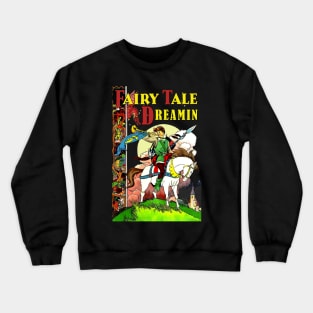 Fairy Tale Dreamin Crewneck Sweatshirt